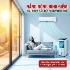 Nắng Nóng Đỉnh Điểm Tháng 6: Bí Quyết Chọn Điều Hòa Giải Nhiệt Nhanh, Tiết Kiệm Điện