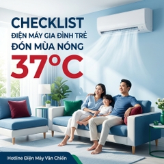 Checklist điện máy cơ bản cho gia đình trẻ đón mùa nóng tại Bắc Giang