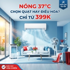 Nóng 37°C Tại Bắc Giang: Nên Mua Quạt, Quạt Điều Hòa Hay Điều Hòa?