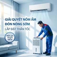 Giải pháp chống nồm toàn diện & Chuẩn bị sớm mùa nóng tại Bắc Giang