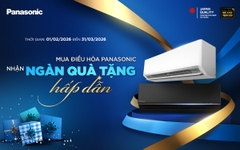 🔥 MUA ĐIỀU HÒA PANASONIC – NHẬN NGÀN QUÀ TẶNG HẤP DẪN