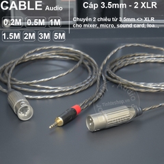 Dây 3,5 ra 2 canon đực chuyển từ Laptop Smartphone sang Loa kiểm âm Mixer Sound card - DIY 3.5mm to 2 XLR male audio cables from 0.2 to 5 meters