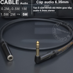Cáp 6 ly stereo nối dài DIY 0.2 đến 5 mét - 6.5mm TRS extension audio cable
