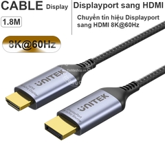 Dây Displayport sang HDMI 8K 60Hz 1.8 mét Unitek V1610A - DP V1.4 to HD 8K signal cable