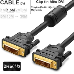 Cáp DVI sang DVI 24+1 2K 60Hz - DVI cable male Ugreen DV101 1M 1.5M 2M 3M 5M .., 30M