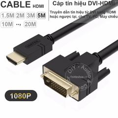Cáp DVI sang HDMI 1080P Unitek 1.5M đến 30M - HDMI to DVI cable full HD 1080P