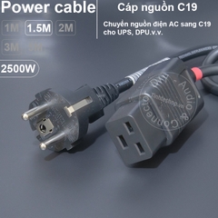 Dây nguồn C19 cho bộ lưu điện UPS DPU DIY 0.5 đến 3 mét phích thẳng EU 16A-250V 3x1mm 2500W