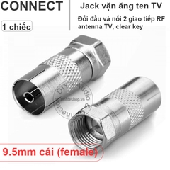 Đầu đổi jack anten TV F5 đực sang 9.5mm cái - RF F5 male to 9.5mm connectors female