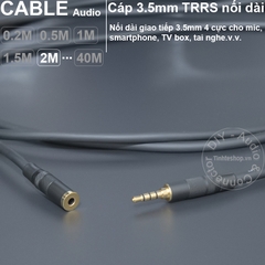 Dây 3.5mm 4 nấc nối dài cho Tai nghe Laptop Smartphone 0.2 đến 40 mét - DIY 3.5mm audio cable 4 pole extension