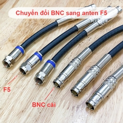 Cáp chuyển BNC cái sang F5 đực cho Camera Anten Thiết bị truyền hình.v.v.