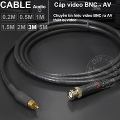 Dây BNC sang AV DIY 0.2M đến 10M 75Ohm SINO - BNC to RCA cable