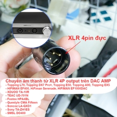 XLR 4 pin sang 6.5mm chuyển âm thanh cho DAC AMP Topping L70 HIFIMAN EF400 Fiio K9 SMSL DO400