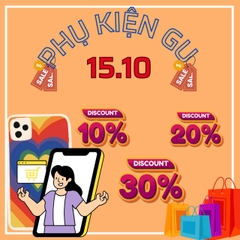 LƯƠNG VỀ (15/10) MUA GÌ TẠI PHỤ KIỆN GU: ĐIỂM QUA NHỮNG DEAL HÓT NHÉ