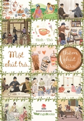 MỘT CHÚT TRÀ, THÊM CHÚT SỮA