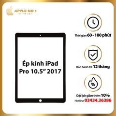 Thay ép kính iPad Pro 10.5 inch 2017