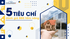 5 tiêu chí đánh giá bất động sản tiềm năng để đầu tư