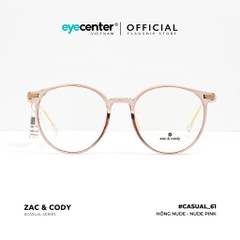 [C61]Gọng kính cận nữ chính hãng ZAC & CODY lõi thép chống gãy nhiều màu casual.61 ZC 82761 by Eye Center Vietnam
