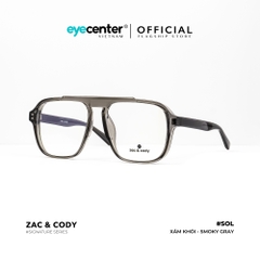 [A36] Gọng kính cận nam mắt vuông lớn chính hãng SOL by ZAC & CODY lõi thép chống gãy ZC BL3031 A36 by Eye Center Vietnam