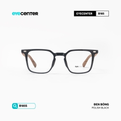 [B185] Gọng kính cận nam nữ chính hãng EYECENTER chất liệu nhựa siêu nhẹ by Eye Center Vietnam