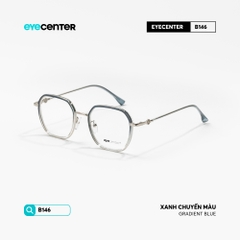 [B146] Gọng kính cận nữ chính hãng kim loại chống gỉ by Eye Center Vietnam