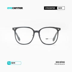 [B219] Gọng kính cận nam nữ chất liệu nhựa siêu nhẹ nhiều màu by Eye Center Vietnam