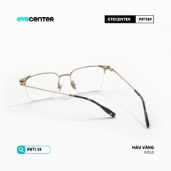 [PRTI39] Gọng kính cận nam nữ chất liệu Titanium siêu bền chống gỉ by Eye Center Vietnam