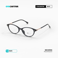 [B472] Gọng kính cận mắt mèo nữ chất liệu nhựa phối kim loại chống gỉ by Eye Center Vietnam