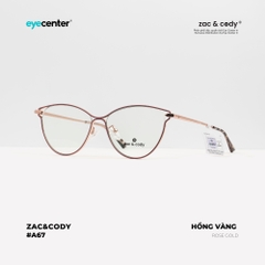 [A67]Gọng kính cận nữ chính hãng ZAC & CODY dáng mắt mèo kim loại chống gỉ signature cao cấp ZC LC704 by Eye Center Vietnam