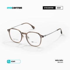 [A369] Gọng kính cận nam nữ chất liệu Titanium siêu nhẹ chống gỉ by Eye Center Vietnam