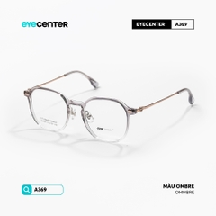 [A369] Gọng kính cận nam nữ chất liệu Titanium siêu nhẹ chống gỉ by Eye Center Vietnam