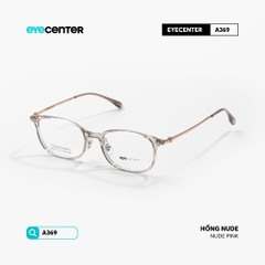 [A370] Gọng kính cận nam nữ chất liệu Titanium siêu nhẹ chống gỉ by Eye Center Vietnam