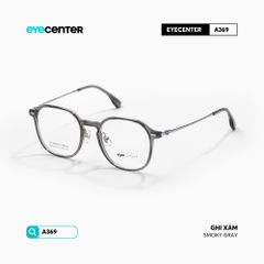 [A369] Gọng kính cận nam nữ chất liệu Titanium siêu nhẹ chống gỉ by Eye Center Vietnam