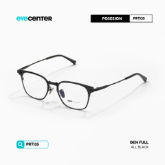 [PRTI 35] Gọng kính cận nam nữ TITANIUM siêu nhẹ chống gỉ by Eye Center Vietnam