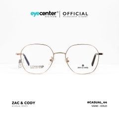 [C44] Gọng kính cận kim loại nam nữ chính hãng ZAC & CODY kim loại chống gỉ casual.44 ZC 880508 by Eye Center Vietnam