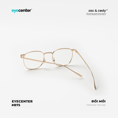[B75] Gọng kính chính hãng ZAC & CODY kim loại chống gỉ 055 by Eye Center Vietnam