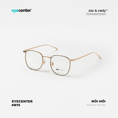 [B75] Gọng kính chính hãng ZAC & CODY kim loại chống gỉ 055 by Eye Center Vietnam