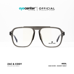 [A36] Gọng kính cận nam mắt vuông lớn chính hãng SOL by ZAC & CODY lõi thép chống gãy ZC BL3031 A36 by Eye Center Vietnam