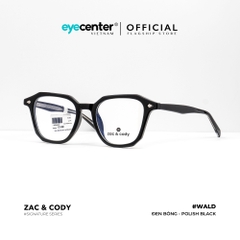 [A46] Gọng kính cận nam nữ Wald chính hãng ZAC & CODY lõi thép chống gãy  ZC CH2806 A46 by Eye Center Vietnam
