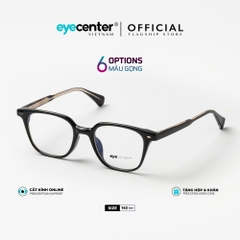 [A81] Gọng kính cận chính hãng EYECENTER EC 9240