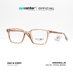 [B29] [17134-7110] Gọng kính cận nam nữ  chính hãng ZAC & CODY lõi thép chống gãy  original.29  ZC TR17134 by Eye Center Vietnam