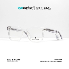[A4] Gọng kính cận nam nữ Julian chính hãng ZAC & CODY lõi thép chống gãy ZC K9069 A4 by Eye Center Vietnam