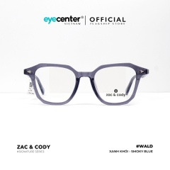 [A46] Gọng kính cận nam nữ Wald chính hãng ZAC & CODY lõi thép chống gãy  ZC CH2806 A46 by Eye Center Vietnam