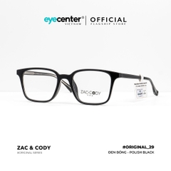 [B29] [17134-7110] Gọng kính cận nam nữ  chính hãng ZAC & CODY lõi thép chống gãy  original.29  ZC TR17134 by Eye Center Vietnam