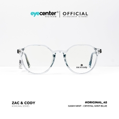 [B45] Gọng kính cận nam nữ chính hãng ZAC & CODY lõi thép chống gãy original.45 ZC K8095 by Eye Center Vietnam