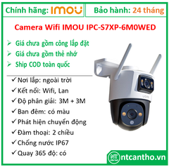 Camera Wifi iMOU  6MP IPC-S7XP-6M0WED ((6MP, 2 ống kính, Xoay 360, đàm thoại 2 chiều); 24T