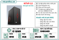 Mainboard H510 | Cpu i3 10105 | Ram4 8G | Ssd 256G | Case VP | PSU 350w;BH: 36T