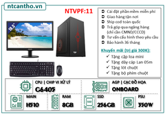 Mainboard H510 | Cpu G6405 | Ram4 8G | Ssd 256G | Case VP | PSU 350w | Màn hình 19.5