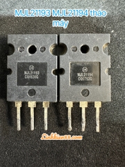 MJL21193 MJL21194 Cặp sò MJL21193 MJL21194 21193 21194 tháo máy