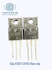 Cặp sò thúc A1837 C4793 1837 4793 tháo máy