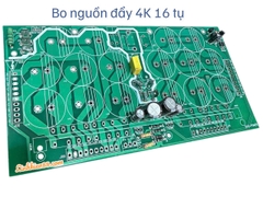 Bo nguồn đẩy 4K 16 tụ mới